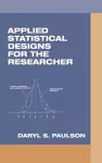 Applied Statistical Designs for the Researcher cover