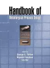 Handbook of Metallurgical Process Design cover