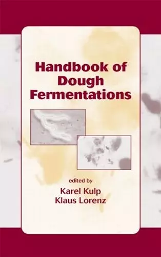 Handbook of Dough Fermentations cover