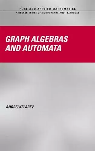 Graph Algebras and Automata cover