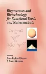 Bioprocesses and Biotechnology for Functional Foods and Nutraceuticals cover
