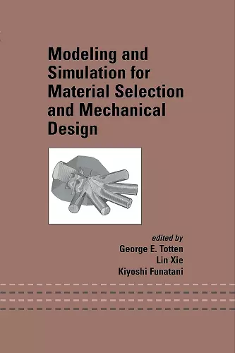 Modeling and Simulation for Material Selection and Mechanical Design cover