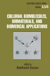 Colloidal Biomolecules, Biomaterials, and Biomedical Applications cover