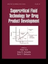 Supercritical Fluid Technology for Drug Product Development cover