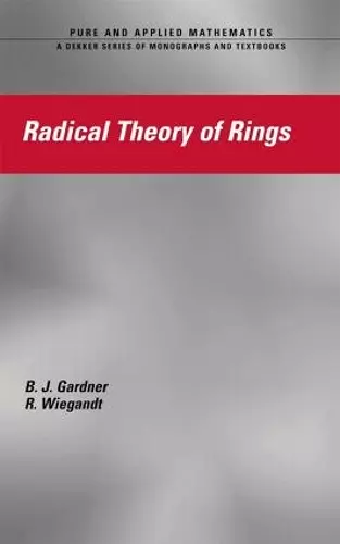 Radical Theory of Rings cover