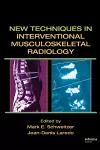 New Techniques in Interventional Musculoskeletal Radiology cover