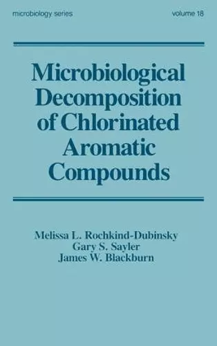 Microbiological Decomposition of Chlorinated Aromatic Compounds cover