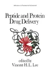 Peptide and Protein Drug Delivery cover