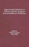 Opportunistic Infections in Patients with the Acquired Immunodeficiency Syndrome cover