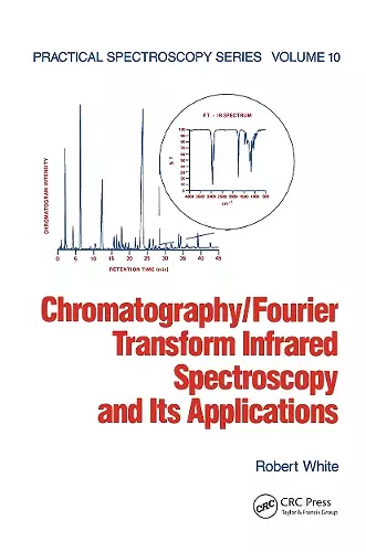 Chromatography/Fourier Transform Infrared Spectroscopy and its Applications cover