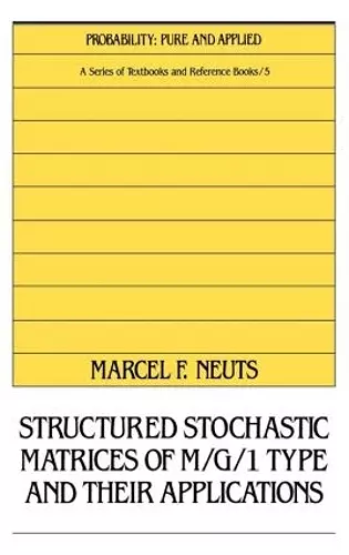 Structured Stochastic Matrices of M/G/1 Type and Their Applications cover