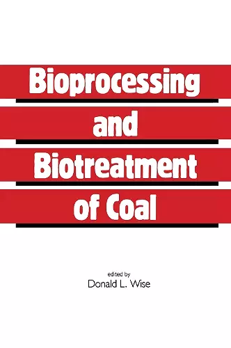 Bioprocessing and Biotreatment of Coal cover