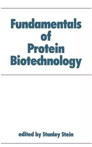 Fundamentals of Protein Biotechnology cover