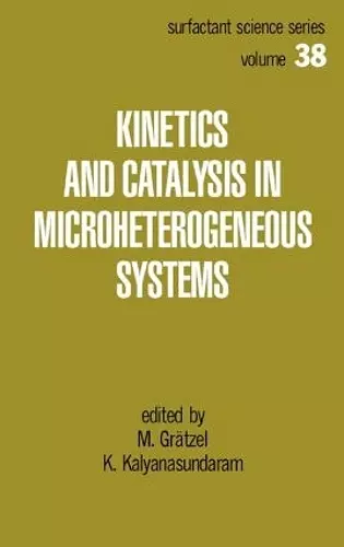 Kinetics and Catalysis in Microheterogeneous Systems cover