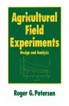 Agricultural Field Experiments cover