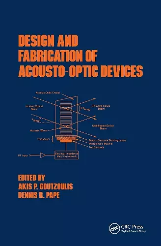 Design and Fabrication of Acousto-Optic Devices cover