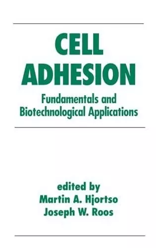 Cell Adhesion in Bioprocessing and Biotechnology cover