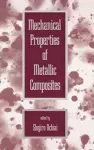 Mechanical Properties of Metallic Composites cover