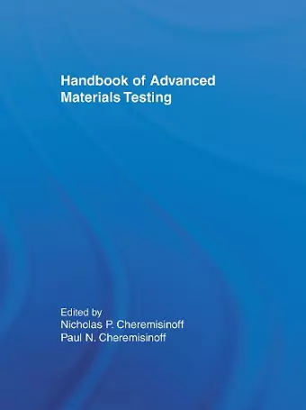 Handbook of Advanced Materials Testing cover