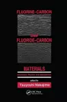 Fluorine-Carbon and Fluoride-Carbon Materials cover