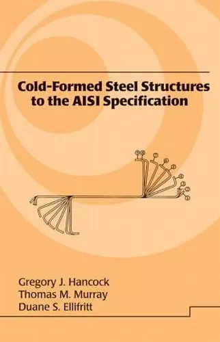 Cold-Formed Steel Structures to the AISI Specification cover