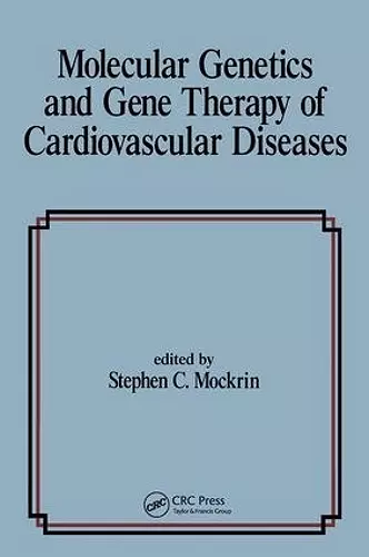 Molecular Genetics & Gene Therapy of Cardiovascular Diseases cover
