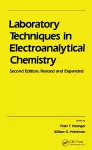 Laboratory Techniques in Electroanalytical Chemistry, Revised and Expanded cover