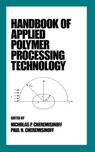 Handbook of Applied Polymer Processing Technology cover
