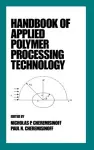 Handbook of Applied Polymer Processing Technology cover