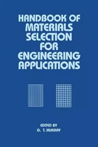 Handbook of Materials Selection for Engineering Applications cover