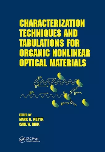 Characterization Techniques and Tabulations for Organic Nonlinear Optical Materials cover