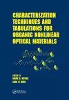 Characterization Techniques and Tabulations for Organic Nonlinear Optical Materials cover