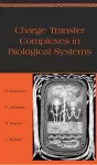 Charge Transfer Complexes in Biological Systems cover