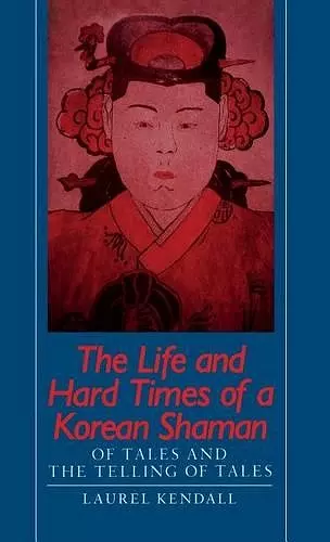 The Life and Hard Times of a Korean Shaman cover