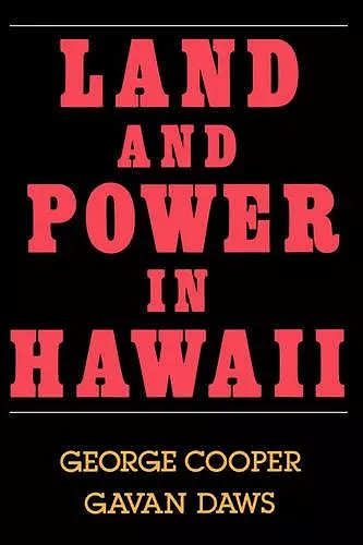 Land and Power in Hawaii cover