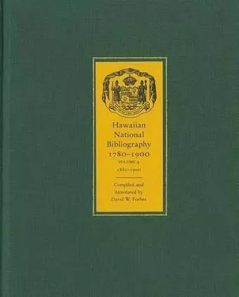 Hawaiian National Bibliography, 1780-1900 v. 4; 1881-1900 cover