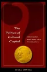 The Politics of Cultural Capital cover