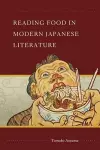 Reading Food in Modern Japanese Literature cover