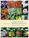 Plants for the Tropical Xeriscape cover