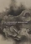 The Zoomorphic Imagination in Chinese Art and Culture cover