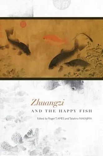 Zhuangzi and the Happy Fish cover