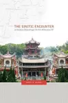 The Sinitic Encounter in Southeast China through the First Millennium CE cover