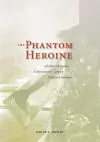 The Phantom Heroine cover