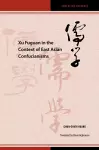 Xu Fuguan in the Context of East Asian Confucianisms cover