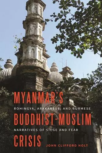 Myanmar’s Buddhist-Muslim Crisis cover