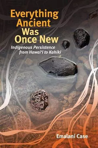 Everything Ancient Was Once New cover