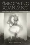 Embodying Xuanzang cover