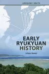 Early Ryukyuan History cover