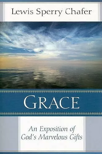 Grace – An Exposition of God`s Marvelous Gift cover