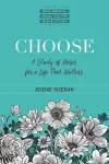 Choose – A Study of Moses for a Life that Matters cover